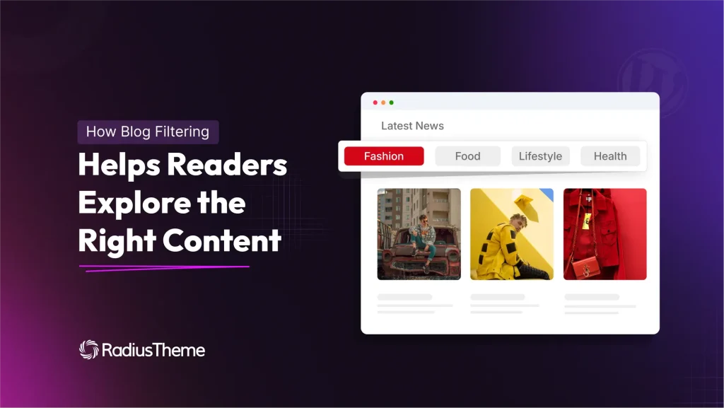 How Blog Filtering Helps Readers Explore the Right Content